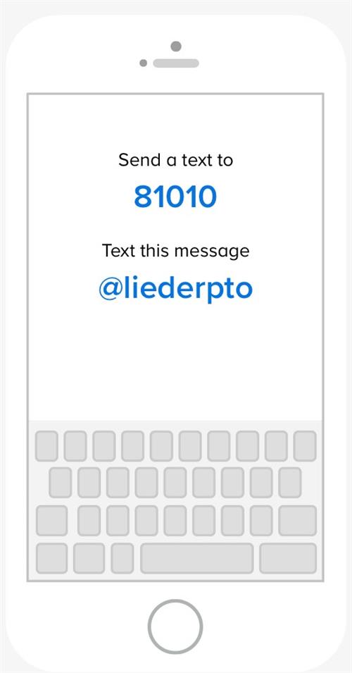 Join Remind - send "@liederPTO" in a text to 81010 